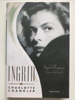 Ingrid : Ingrid Bergman - en personlig biografi