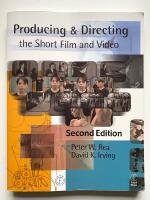 Producing and Directing the Short Film and Video