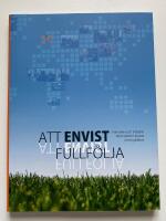 Att envist fullf&ouml;lja : fr&aring;n id&eacute;er och eldsj&auml;lar till prisbel&ouml;nt kluster med guldkant