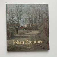 Johan Krouth&eacute;n : den ljusa idyllens m&aring;lare