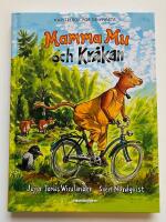 Mamma Mu och Kr&aring;kan - Kapitelbok f&ouml;r de yngsta