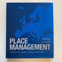 Place management : new roles for place managers in rebuilding European wealth