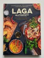 Laga glutenfritt : pasta, pizza, pajer, piroger & andra klassiker