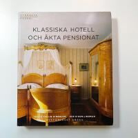 Klassiska hotell och &auml;kta pensionat