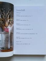 Kattens hemliga liv : hur din katt ser p&aring; v&auml;rlden