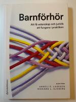 Barnf&ouml;rh&ouml;r : att f&aring; vetenskap och juridik att fungera i praktiken