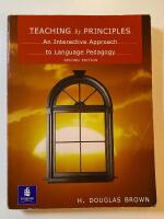 Teaching by principles - an interactive approach to language pedagogy