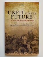 Unfit for the future? - The need for moral enhancement