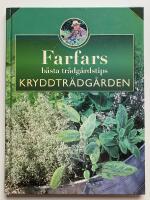 Farfars b&auml;sta tr&auml;dg&aring;rdstips : Kryddtr&auml;dg&aring;rden