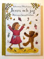Jesus och jag : Byrons ber&auml;ttelser