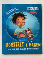 Monstret i magen - om bra och d&aring;liga hemligheter
