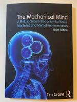 The mechanical mind : A philosophical introduction to minds, machines and mental representation
