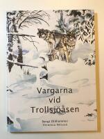 Vargarna vid Trollsj&ouml;&aring;sen