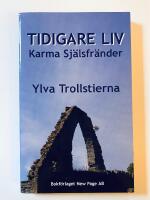 Tidigare liv : Karma Sj&auml;lsfr&auml;nder