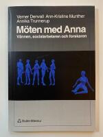 M&ouml;ten med Anna - V&auml;nnen, socialarbetaren och forskaren