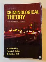 Criminological theory : context and consequences