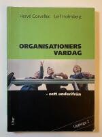 Organisationers vardag : sett underifr&aring;n