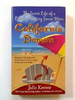 California Demon - The secret life of a Demon-Hunting Soccer Mom