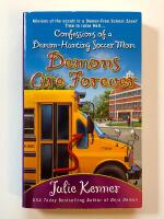 Demons are forever - Confessions of a Demon-Hunting Soccer Mom