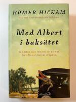 Med Albert i baks&auml;tet : en n&auml;stan sann historia om en man, hans fru och hennes alligator