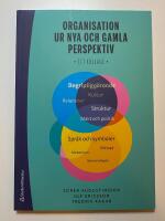 Organisation ur nya och gamla perspektiv : ett kollage