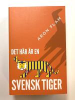 Det h&auml;r &auml;r en svensk tiger