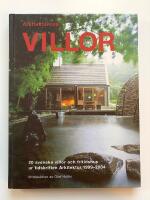 Arkitekternas villor : 20 svenska villor och fritidshus ur tidskriften Arkitektur 1999-2004