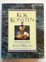 Kokkonsten : tekniker, ingredienser, redskap f&ouml;r det internationella, klassiska k&ouml;ket