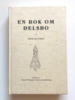 En bok om Delsbo (del 1-3 i samma bok)