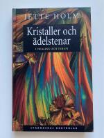 Kristaller och &auml;delstenar i healing och terapi