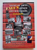 Glimtar fr&aring;n Falun genom ett halvsekel 1949-1999