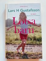 Lotsa barn : Att fostra med k&auml;nsla och sunt f&ouml;rnuft