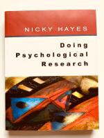 Doing psychological research - gathering and analysing data