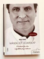 M&auml;nskligt ledarskap - 10 budord f&ouml;r den (o)fullst&auml;ndige ledaren