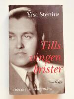 Tills vingen brister : En bok om Jussi Bj&ouml;rling - ut&ouml;kad jubileumsutg&aring;va