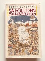 S&aring; f&ouml;ll den svenska modellen