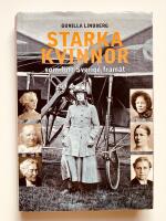 Starka kvinnor som f&ouml;rt Sverige fram&aring;t