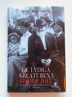 De lydiga kreaturen i Bishop Hill : en religi&ouml;s fanatikers uppg&aring;ng och fall