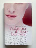 Vad mina d&ouml;ttrar b&ouml;r veta