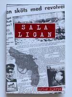 Salaligan - Gangsterd&aring;den som skakade 1930-talets idylliska Sverige