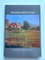 Bygden ber&auml;ttar - Kulturmilj&ouml;er i Smedjebackens kommun