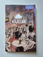 K&auml;rlek : frihet j&auml;mlikhet solidaritet