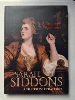 A passion for performance : Sarah Siddons and her portraitists