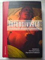 Intensivv&aring;rd - avancerad omv&aring;rdnad och behandling