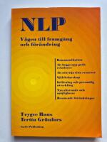 NLP - V&auml;gen till framg&aring;ng - En bok om neuro-lingvistisk programmering