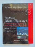 Service design patterns : Fundamental design solutions for SOAP/WSDL and RESTful Web services