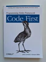 Programming Entity Framework - Code First - Creating and Configuring Data Models from Your Classes