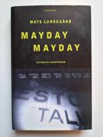 Mayday Mayday : Estonias underg&aring;ng