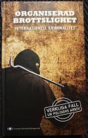 Organiserad brottslighet : internationell kriminalitet