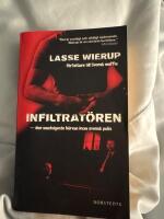 Infiltrat&ouml;ren : den smutsigaste h&auml;rvan inom svensk polis